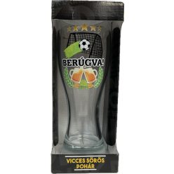 Söröspohár 650ml "Berúgva!" Focis