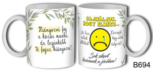 Bögre 3 dl - Sajnáljuk, hogy elmész