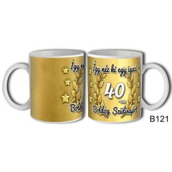 Bögre 3 dl - Így néz ki egy igazi 40 Boldog szülinapot 
