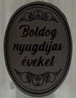 Pálinkás üveg évszámos "Boldog nyugdíjas éveket" 0,5L