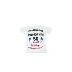   Üvegpóló Gratulálok, hogy önerődből lettél 50 éves! Boldog Születésnapot!