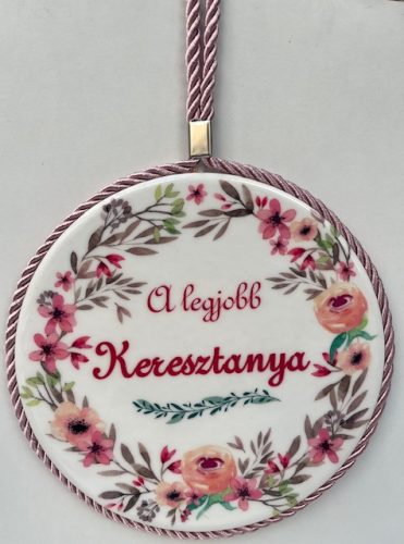 Edényalátét Kerámia "A legjobb Kersztanya"