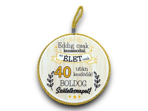 Edényalátét Kerámia "40 BOLDOG SZÜLETÉSNAPOT"
